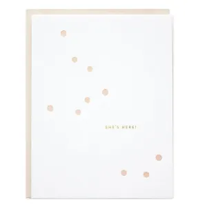 She's Here Greeting Card